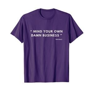 Mind Your Own Damn Business T-Shirt